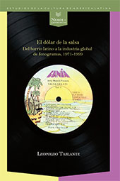 E-book, El dólar de la salsa : del barrio latino a la industria global de fonogramas, 1971-1999, Tablante, Leopoldo, Iberoamericana Vervuert