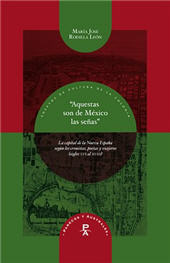 E-book, Aquestas son de México las señas : la capital de la Nueva España según los cronistas, poetas y viajeros (siglos XVI al XVIII), Iberoamericana Editorial Vervuert