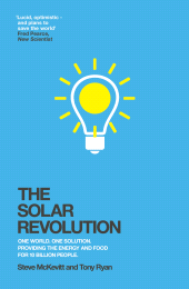 E-book, The Solar Revolution : One World. One Solution. Providing the Energy and Food for 10 Billion People., Icon Books