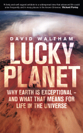 eBook, Lucky Planet : Why Earth is Exceptional -and What that Means for Life in the Universe, Icon Books