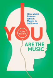 E-book, You Are the Music : How Music Reveals What it Means to be Human, Icon Books