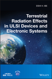 eBook, Terrestrial Radiation Effects in ULSI Devices and Electronic Systems, IEEE Press