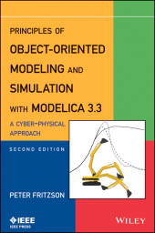 E-book, Principles of Object-Oriented Modeling and Simulation with Modelica 3.3 : A Cyber-Physical Approach, IEEE Press