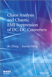 E-book, Chaos Analysis and Chaotic EMI Suppression of DC-DC Converters, IEEE Press