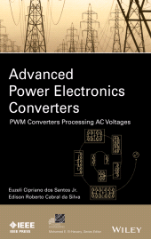 eBook, Advanced Power Electronics Converters : PWM Converters Processing AC Voltages, IEEE Press
