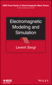 E-book, Electromagnetic Modeling and Simulation, IEEE Press