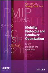 E-book, Mobility Protocols and Handover Optimization : Design, Evaluation and Application, IEEE Press