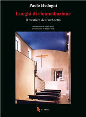 E-book, Luoghi di riconciliazione : il mestiere dell'architetto, Bedogni, Paolo, If press
