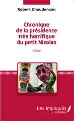 E-book, Chronique de la présidence très horrifique du petit Nicolas : Essai, Les Impliqués