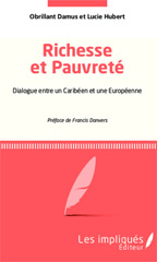 E-book, Richesse et pauvreté : Dialogue entre un Caribéen et une Européenne, Les Impliqués