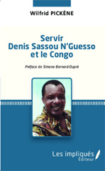 E-book, Servir Denis Sassou N'Guesso et le Congo, Les Impliqués