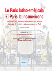 E-book, Le Paris latino-américain / El París latinoamericano : Anthologie des écrivains latino-américains à Paris / ŠAntología de escritores latinoamericanos en París, Indigo - Côté femmes