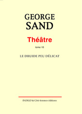 E-book, Théâtre. Tome 15. Le Druide peu délicat, Indigo - Côté femmes