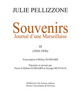 E-book, Souvenirs (Tome 3) 1824-1836 : Journal d'une Marseillaise, Indigo - Côté femmes