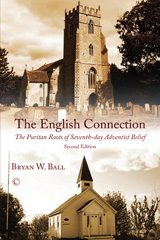 E-book, The English Connection : The Puritan Roots of Seventh-Day Adventist Belief, Ball, Bryan W., ISD