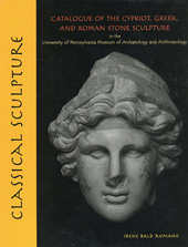 E-book, Classical Sculpture : Catalogue of the Cypriot, Greek, and Roman Stone Sculpture in the University of Pennsylvania Museum of Archaeology and Anthropology, ISD