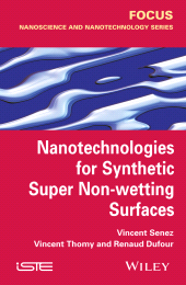 E-book, Nanotechnologies for Synthetic Super Non-wetting Surfaces, ISTE