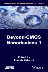 eBook, Beyond-CMOS Nanodevices 1, ISTE