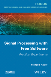 eBook, Signal Processing with Free Software : Practical Experiments, ISTE
