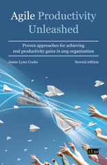 eBook, Agile Productivity Unleashed : Proven approaches for achieving productivity gains in any organisation, IT Governance Publishing