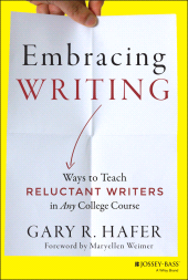 E-book, Embracing Writing : Ways to Teach Reluctant Writers in Any College Course, Jossey-Bass