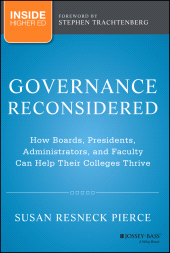 E-book, Governance Reconsidered : How Boards, Presidents, Administrators, and Faculty Can Help Their Colleges Thrive, Jossey-Bass