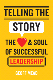 E-book, Telling the Story : The Heart and Soul of Successful Leadership, Jossey-Bass