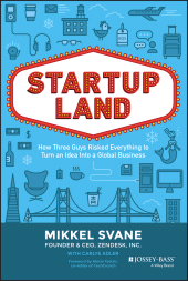 E-book, Startupland : How Three Guys Risked Everything to Turn an Idea into a Global Business, Jossey-Bass