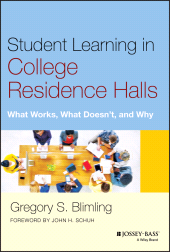 E-book, Student Learning in College Residence Halls : What Works, What Doesn't, and Why, Jossey-Bass