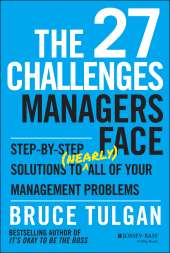 E-book, The 27 Challenges Managers Face : Step-by-Step Solutions to (Nearly) All of Your Management Problems, Jossey-Bass