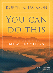 eBook, You Can Do This : Hope and Help for New Teachers, Jossey-Bass
