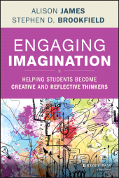 eBook, Engaging Imagination : Helping Students Become Creative and Reflective Thinkers, Jossey-Bass