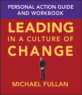 E-book, Leading in a Culture of Change Personal Action Guide and Workbook, Jossey-Bass