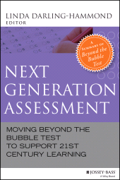E-book, Next Generation Assessment : Moving Beyond the Bubble Test to Support 21st Century Learning, Jossey-Bass