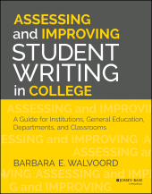 E-book, Assessing and Improving Student Writing in College : A Guide for Institutions, General Education, Departments, and Classrooms, Jossey-Bass