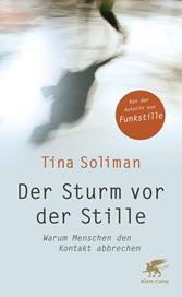 eBook, Der Sturm vor der Stille : Warum Menschen den Kontakt abbrechen, Klett-Cotta