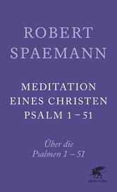 E-book, Meditationen eines Christen : Über die Psalmen 1-51, Klett-Cotta