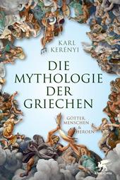 E-book, Mythologie der Griechen : Götter, Menschen und Heroen - Teil 1 und 2 in einem Band, Klett-Cotta