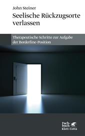 E-book, Seelische Rückzugsorte verlassen : Therapeutische Schritte zur Aufgabe der Borderline-Position, Klett-Cotta