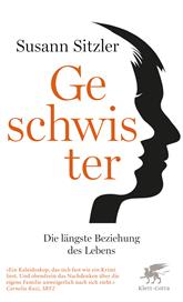 eBook, Geschwister : Die längste Beziehung des Lebens, Klett-Cotta