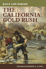 E-book, Daily Life during the California Gold Rush, Bloomsbury Publishing