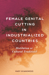 E-book, Female Genital Cutting in Industrialized Countries, Nyangweso, Mary, Bloomsbury Publishing