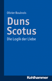 eBook, Duns Scotus : Die Logik der Liebe, Kohlhammer Verlag