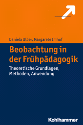 E-book, Beobachtung in der Frühpädagogik : Theoretische Grundlagen, Methoden, Anwendung, Kohlhammer Verlag