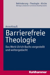 E-book, Barrierefreie Theologie : Das Werk Ulrich Bachs vorgestellt und weitergedacht, Kohlhammer Verlag
