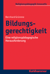 E-book, Bildungsgerechtigkeit : Eine religionspädagogische Herausforderung, Kohlhammer Verlag