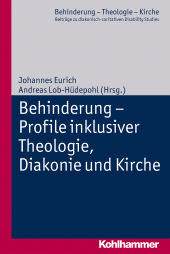 eBook, Behinderung - Profile inklusiver Theologie, Diakonie und Kirche, Kohlhammer Verlag