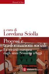 E-book, Processi e trasformazioni sociali : la società europea dagli anni Sessanta a oggi, Laterza