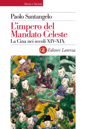eBook, L'impero del Mandato Celeste : la Cina nei secoli XIV-XIX, GLF editori Laterza