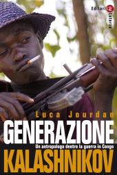 E-book, Generazione kalashnikov : un antropologo dentro la guerra in Congo, Jourdan, Luca, Laterza